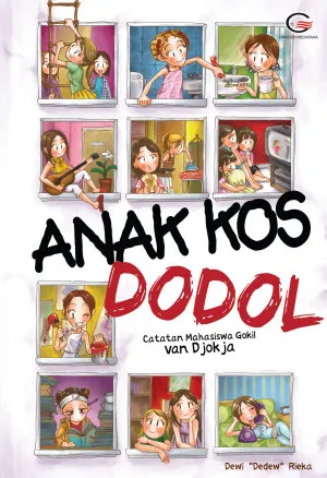 Anak Kos Dodol: Catatan Mahasiswa Gokil Van Djogja