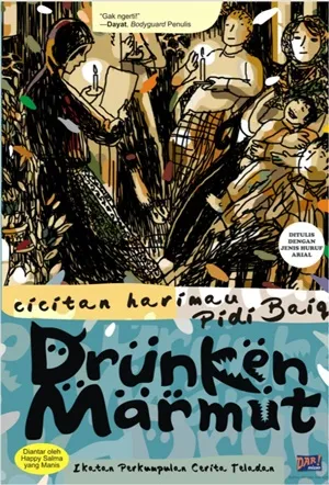 Drunken Marmut: Ikatan Perkumpulan Cerita Teladan (Cicitan Harimau Pidi Baiq)