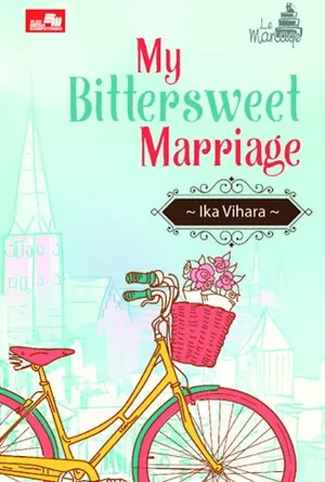 My Bittersweet Marriage