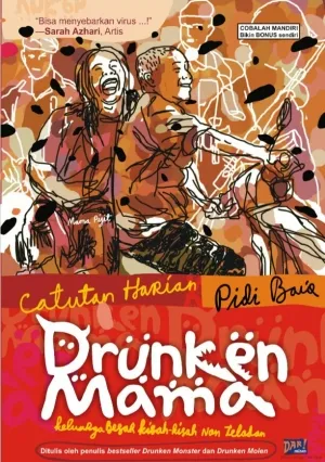 Drunken Mama: Catutan Harian Pidi Baiq