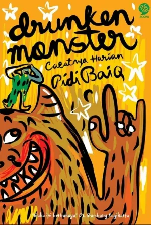 Drunken Monster: Cacatnya Harian Pidi Baiq