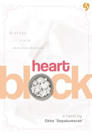 Heart Block: Biarkan Cinta Menemukanmu