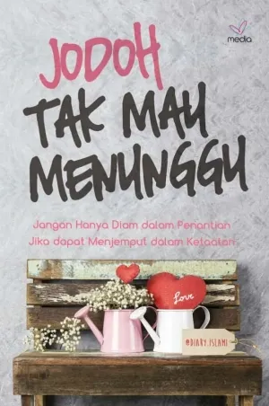 Jodoh Tak Mau Menunggu