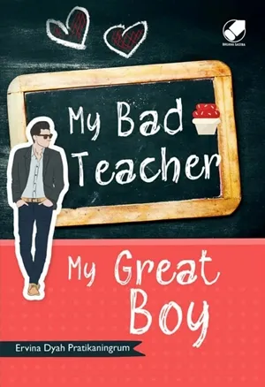 My Bad Teacher My Great Boy