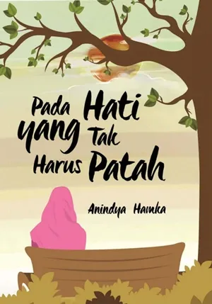 Pada Hati yang Tak Harus Patah