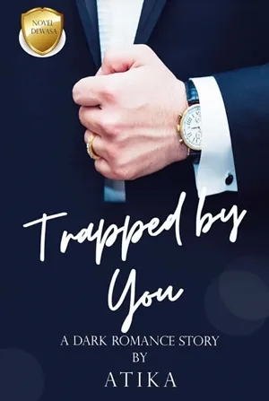 Trapped by You
