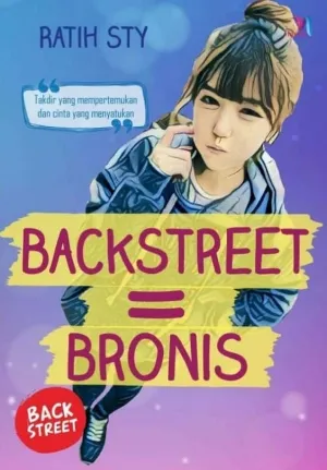 Backstreet = Bronis
