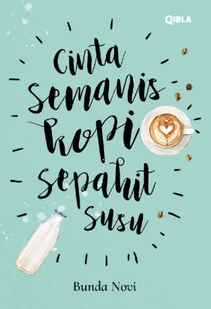 Cinta Semanis Kopi, Sepahit Susu