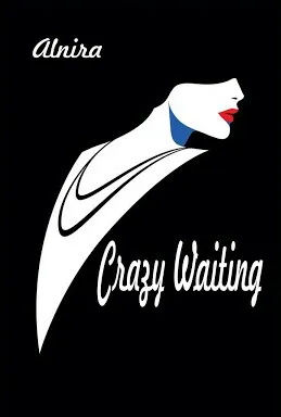 Crazy Waiting