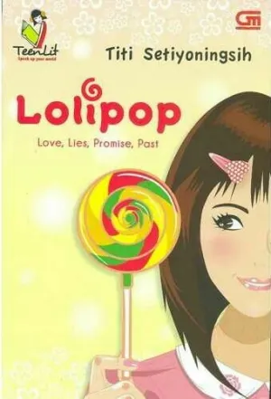 Lolipop: Love, Lies, Promise, Past