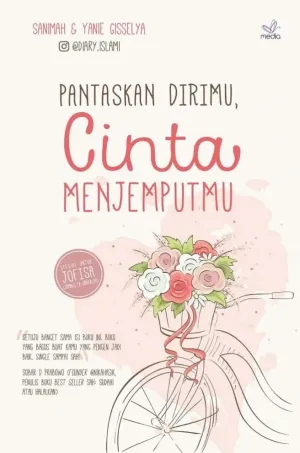 Pantaskan Dirimu, Cinta Menjemputmu