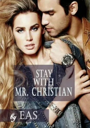 Stay with Mr. Christian