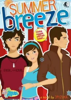 Summer Breeze: Cinta Nggak Pernah Salah