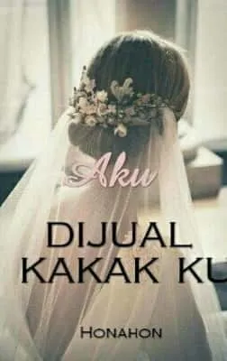 Aku Dijual Kakakku