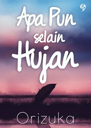 Apa Pun selain Hujan