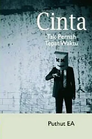 Cinta Tak Pernah Tepat Waktu