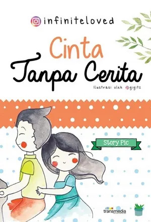 Cinta Tanpa Cerita