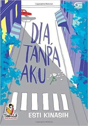 Dia, Tanpa Aku
