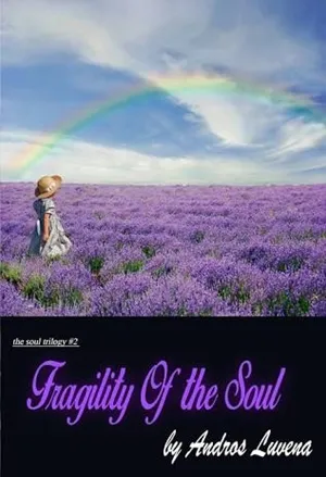 Fragility of The Soul