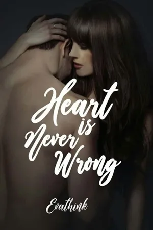 Heart is Never Wrong