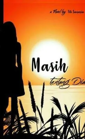 Masih Tentang Dia