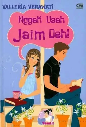 Nggak Usah Jaim Deh!