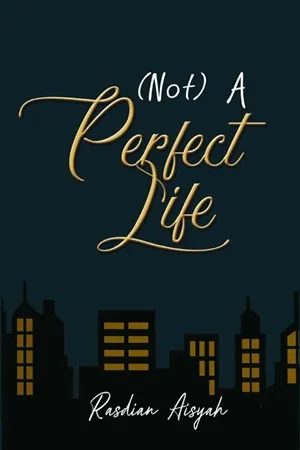 (Not) A Perfect Life