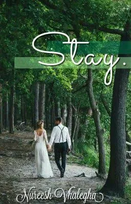 Stay
