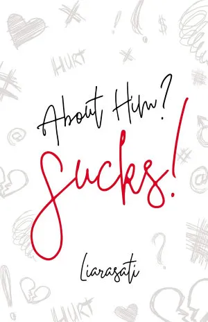 About Him? Sucks!