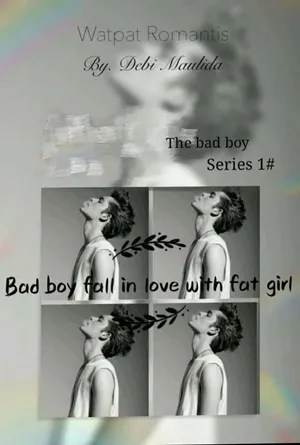 Bad Boy Fall in Love with Fat Girl