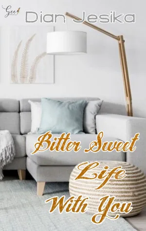 Bitter Sweet Life with You
