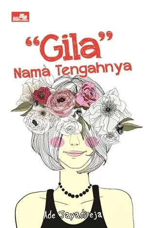 Gila Nama Tengahnya