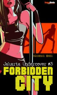 Jakarta Undercover #3: Forbidden City