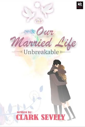 Our Married Life (Unbreakable)