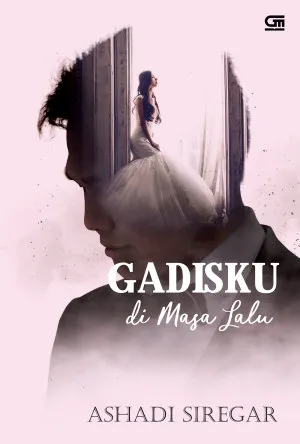 Gadisku di Masa Lalu