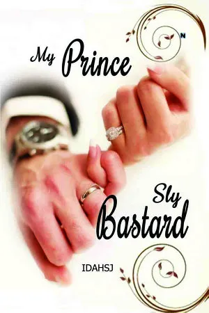 My Prince Sly Bastard