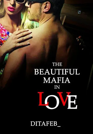 The Beautiful Mafia In Love
