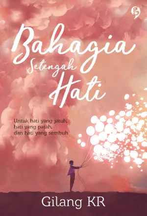 Bahagia Setengah Hati