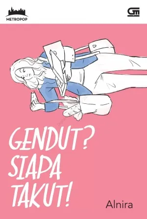 Gendut? Siapa Takut!