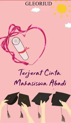 Terjerat Cinta Mahasiswa Abadi