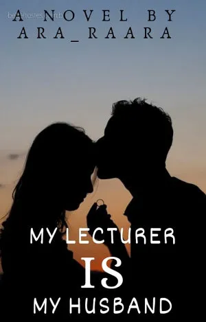 My Lecturer is My Husband