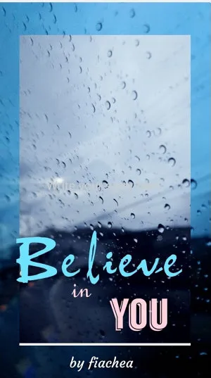 Believe in You