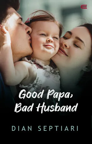 Good Papa Bad Husband
