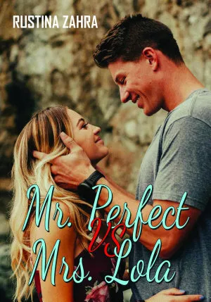 Mr. Perfect VS Mrs. Lola