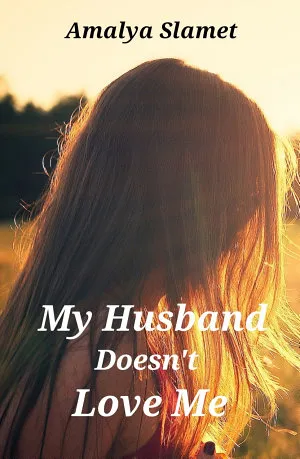My Husband Doesn't Love Me