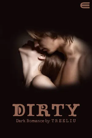 Dirty