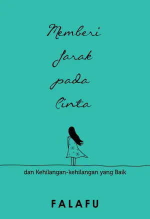 Memberi Jarak pada Cinta