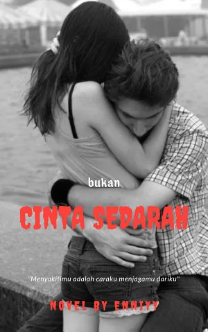 Bukan Cinta Sedarah