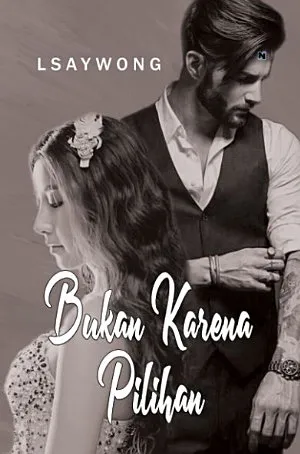 Bukan Karena Pilihan