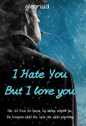 I Hate You But I Love You